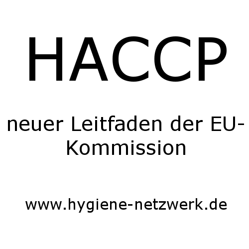 HACCP Leitfaden für die Umsetzung im Lebensmittelbetrieb neu veröffentlicht